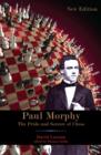 Paul Morphy : The Pride and Sorrow of Chess - eBook