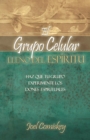 El Grupo Celular Lleno Del Espiritu - Book