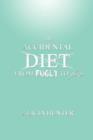 The Accidental Diet From Fugly to Fox - Book