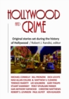 Hollywood and Crime : Original Stories Set During the History of Hollywood - Book