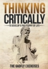 Thinking Critically to Develop a Philosophy of Life : The Gadfly Exercises - Book