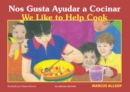 We Like to Help Cook - Spanish / English Edition - Book