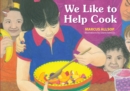 WE LIKE TO HELP COOK - Book