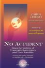 No Accident : Hope for Victims of Traumatic Brain Injury and Their Families - Book