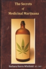 The Secrets of Medicinal Marijuana - Book