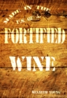 Fortified Wine: A Comprehensive Guide to American Port-Style and Fortified Wine - Book