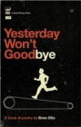 Yesterday Won't Goodbye - Book