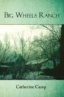 Big Wheels Ranch - Book