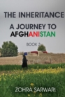 The Inheritance : A Journey to Afghanistan (Book 3) - Book