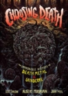 Choosing Death : The Improbable History of Death Metal & Grindcore - Book