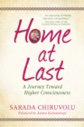 Home at Last : A Journey Toward Higher Consciousness - Book