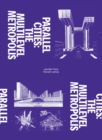 Parallel Cities : The Multilevel Metropolis - Book
