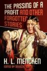 The Passing of a Profit and Other Forgotten Stories - Book