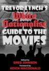 Trevor Lynch's White Nationalist Guide to the Movies - Book