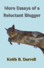 More Essays of a Reluctant Blogger - Book