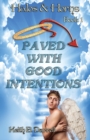 Paved with Good Intentions - Book