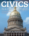 Civics in a Digital Republic : A Transformative Curriculum - eBook