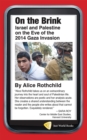 On the Brink : Israel and Palestine on the Eve of the 2014 Gaza Invasion - Book