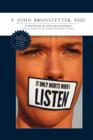 It Only Hurts When I Listen - Book