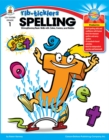 Spelling, Grade 1 : Strengthening Basic Skills with Jokes, Comics, and Riddles - eBook