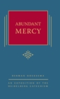 Abundant Mercy : An Exposition of the Heidelberg Catechism (The Triple Knowledge Book 5) - Book