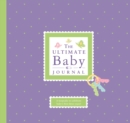 The Ultimate Baby Journal - Book