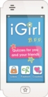iGirl: B.F.F. : Quizzes for You and Your Friends - Book