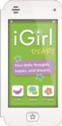 iGirl: Diary : Your Daily Thoughts, Hopes, and Dreams - Book