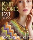 Knit Noro 1 2 3 Skeins : 30 Colorful Knits - Book