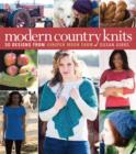 Modern Country Knits : 30 Designs from Juniper Moon Farm - Book