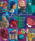 50 Garter Stitch Gifts to Knit : The Ultimate Easy-to-Knit Collection Featuring Universal Yarn Deluxe Worsted - Book