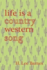 Life Is A Country Western Song - Book