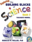 Exploring the Building Blocks of Science Book 1 Teacher's Manual - Book