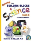 Exploring the Building Blocks of Science Book 2 Teacher's Manual - Book