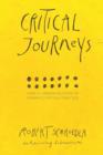 Critical Journeys : How 14 Librarians Came to Embrace Critical Practice - Book