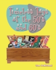 Timeless Toys of the 50s and 60s - Book