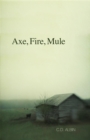 Axe, Fire, Mule - eBook