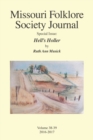 Missouri Folklore Society Journal Special Issue : Hell's Holler: A Novel Based on the Folklore of the Missouri Chariton Hill Country - Book