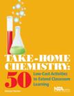 Take-Home Chemistry : 50 Low-Cost Activities to Extend Classroom Learning - Book