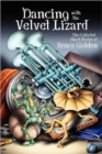 Dancing with the Velvet Lizard - Book