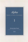 Alpha (1) : Studies in Early Christianity - Book