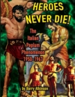 Heroes Never Die : The Italian Peplum Phenomenon (Color Edition) - Book