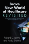 Brave New World of Healthcare Revisited - eBook