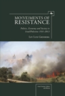 Mo(ve)ments of Resistance : Politics, Economy and Society in Israel/Palestine, 1931–2013 - Book