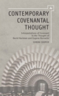 Contemporary Covenantal Thought : Interpretations of Covenant in the Thought of David Hartman and Eugene Borowitz - Book