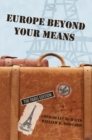 Europe Beyond Your Means : The Paris Edition - eBook