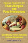 Natural Solutions for Food Allergies and Food Intolerances : Scientifically Proven Remedies for Food Sensitivities - Book