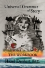 Universal Grammar of Story(TM) : The Workbook - Book