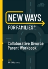 New Ways for Families Collaborative Parent Workbook - Book
