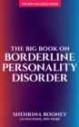 The Big Book on Borderline Personality Disorder - Book